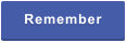 Remember